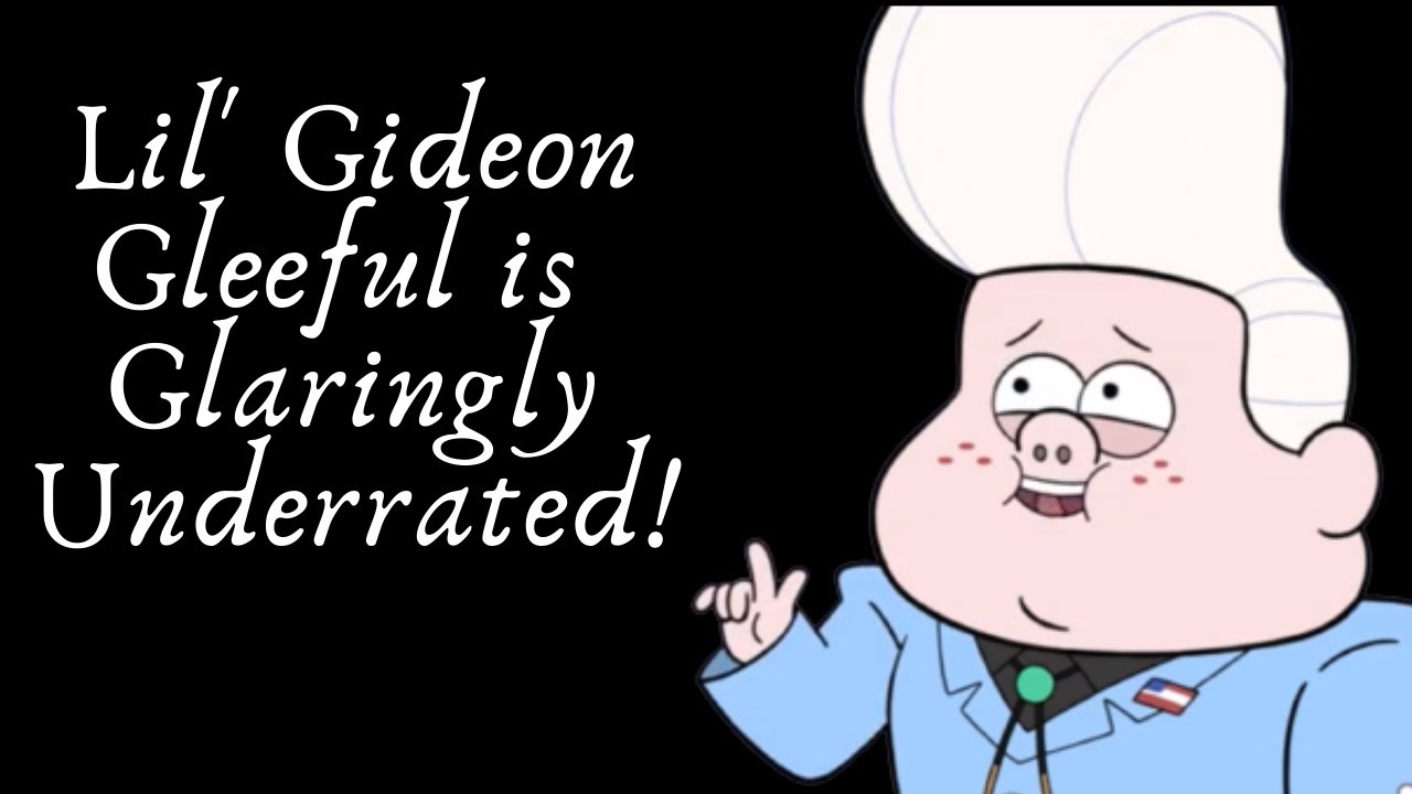 Lil Gideon Gleeful Is Glaringly Underrated Gravity Falls Video Essay Youtube