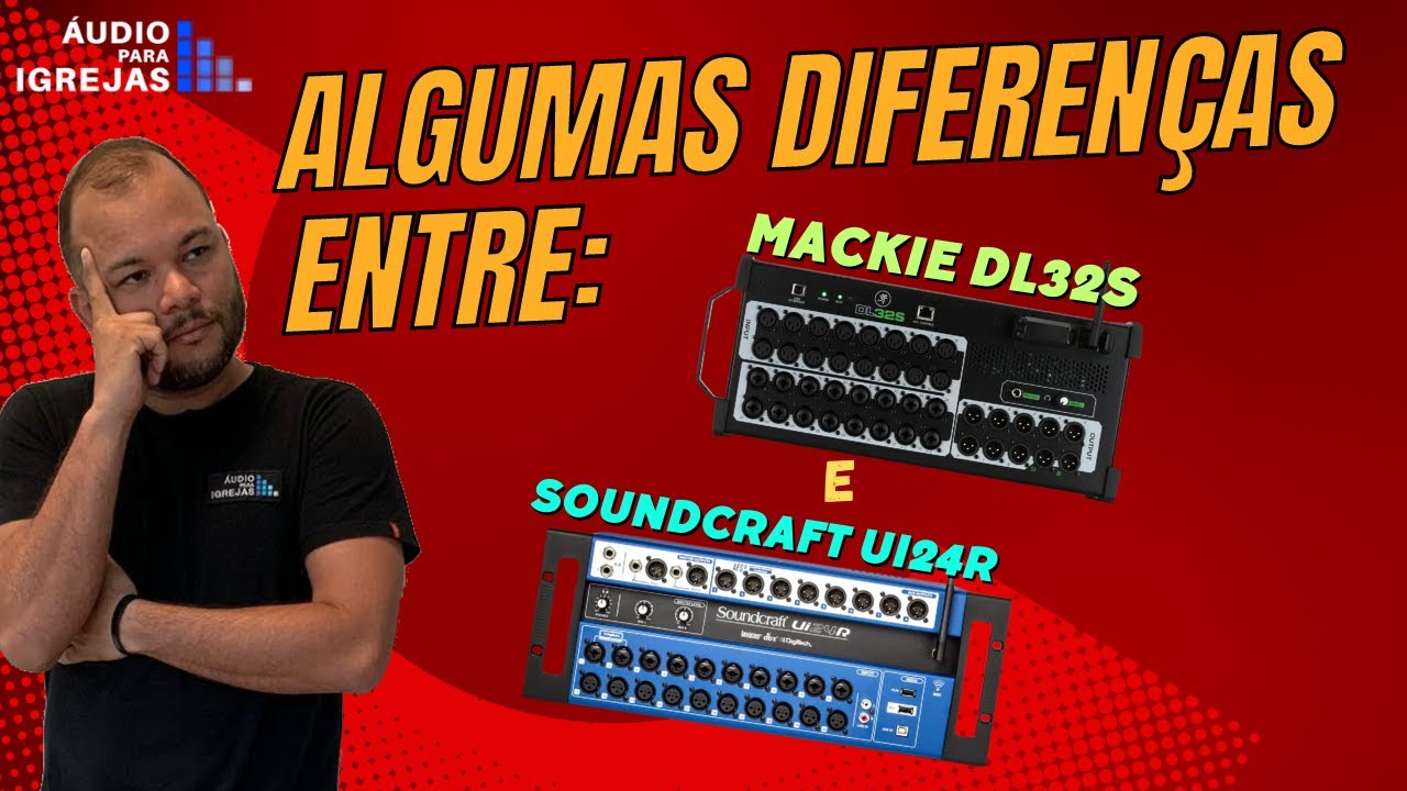 Algumas diferenças entre Mackie dl32s e Soundcraft ui24r YouTube