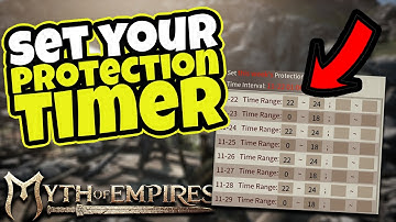 HOW TO Set Your PROTECTION TIMER! Myth of Empires Survival RPG !!READ TOP COMMENT!!