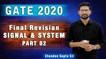 Final Revision I Signal & System I Part 02 I GATE 2020