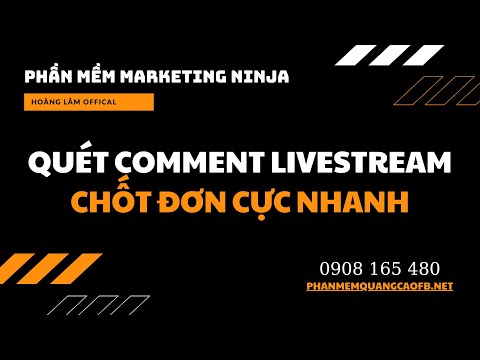 Quét comment livestream cực nhanh bằng Ninja Comment| Phần mềm marketing Ninja