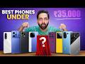 Ref:hM6KDbF-710 India's best flagship like phones : under  35,000 