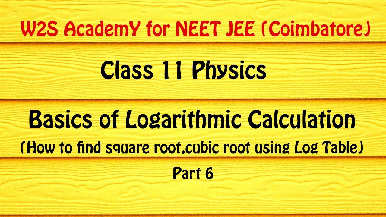 How to find Square Root, Cubic Root using Log Table Part 6 | Class 11 ...