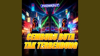 Cemburu Buta Tak Terbendung