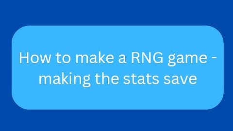 Roblox Studio 101 - How to make a RNG game (2)