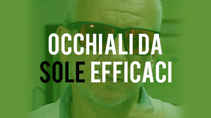 Come scegliere i tuoi occhiali da sole
