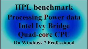 HPL benchmark - Processing Power data - Intel Ivy Bridge Quad-core CPU ( VTR-362 )