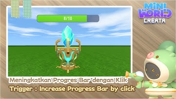 How To Make - Trigger : Increase Progress Bar By Click [Mini World Creata] Tutorial Part 1