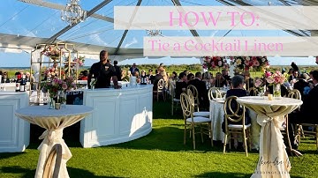 How to Tie a Cocktail Linen When the Linen is Too Short!