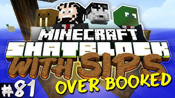 Minecraft: Skyblock with Yogscast Sips #81 - Over Booked!