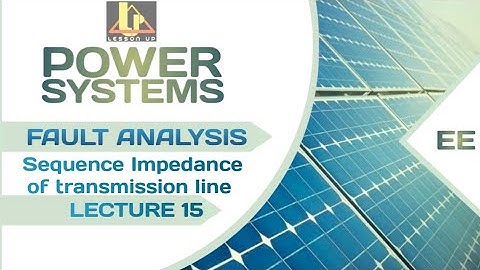 Sequence Impedance of transmission line | Power System | Fault Analysis | LECTURE 15