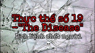 Phân tích Thực thể số 19 -“ The Disease”| The Backrooms Vietnam