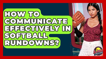 How To Communicate Effectively In Softball Rundowns? - Softball Basics and Beyond