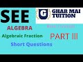Algebra... Algebraic Fraction...Basic Concepts.. Short questions..Part Ill..SEE