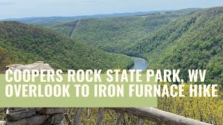 Coopers Rock State Park, WV Overlook to Iron Furnace Hike