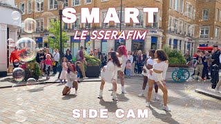 [KPOP IN PUBLIC | SIDE CAM] LE SSERAFIM - SMART DANCE COVER | London