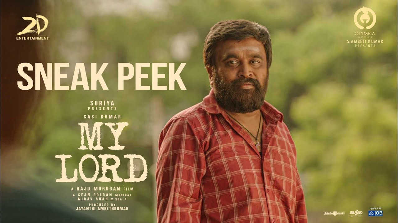 My Lord - Sneak Peek | Sasikumar | Chaithra J Achar | Sean Roldan | Raju Murugan | Olympia Movies