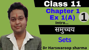 Dr Harswaroop Sharma Class 11 Ncert Maths Chapter 1 समुच्चय Sets Ex 1 A  Intro