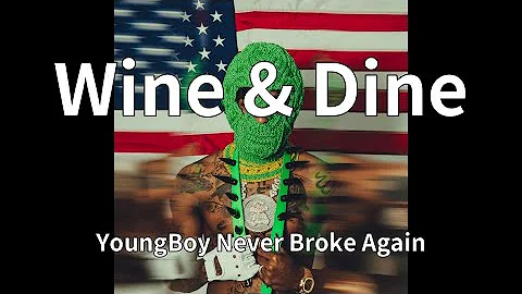YoungBoy Never Broke Again - Wine & Dine (audio)