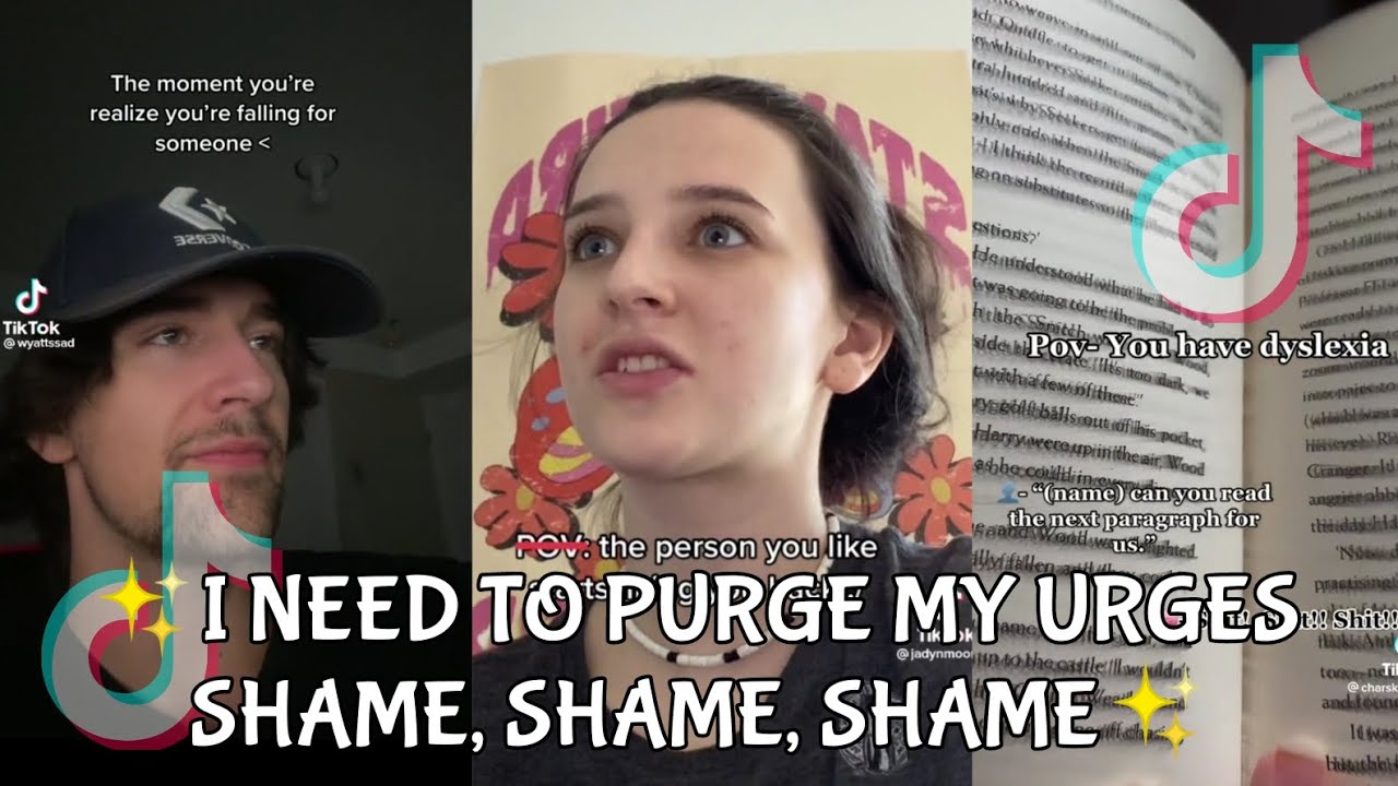 I Need To Purge My Urges Song I NEED TO PURGE MY URGES SHAME, SHAME, SHAME - TIKTOK COMPILATION - YouTube