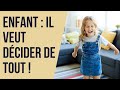 Enfant : il veut décider de tout !