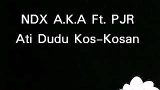 Ati Dudu Kos Kosan cover Ndx