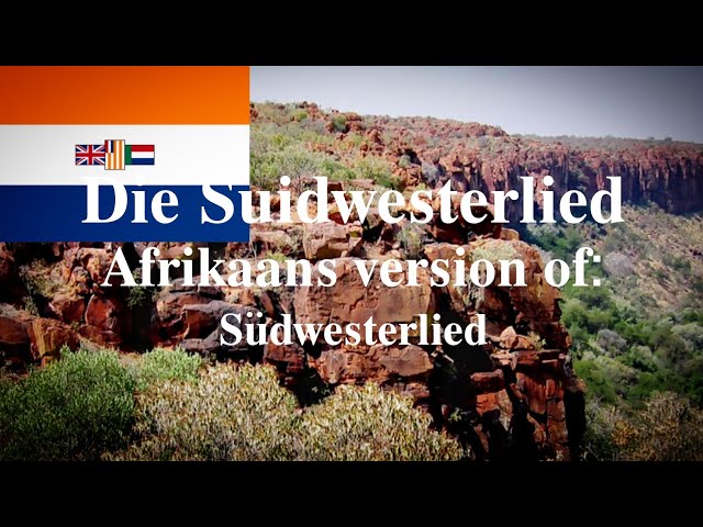 Die Suidwesterlied • (Afrikaans Version of Südwesterlied) [+Lirieke/Lyrics] class=