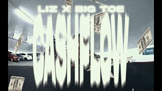 LIZ x BIG TOE - CASHFLOW (prod. by Lotuseffekt)