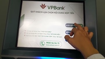 Nộp tiền mặt 24/7 vào tài khoản tại ATM VP Bank