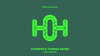 Chomper & Thomas Xavier - Nightmare (Original Mix) Resimi