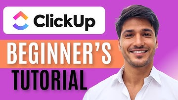 Ultimate ClickUp Tutorial for Beginners 2025 | Full In-Depth Guide (Step-by-Step)
