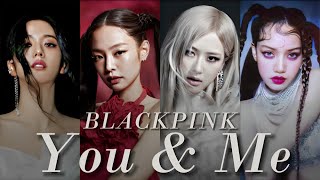 [AI COVER] How would BLACKPINK sing 'You & Me' By JENNIE
