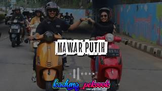 story wa 30 detik||lirik lagu MAWAR PUTIH