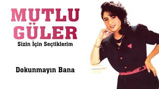 Mutlu Güler - Dokunmayın Bana Resimi