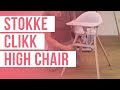 Chaise haute stokke clikk  dmonstration dexamen et dassemblage complet