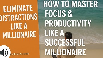 Eliminate Distractions Like a Millionaire | Master Focus, Productivity & Success #motivation