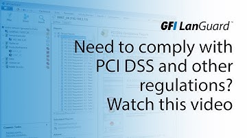 GFI LanGuard | Need to comply with PCI DSS and other regulations? Watch this video