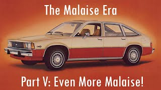 The Malaise Era Part V: Even More Malaise! (Lost Episode)