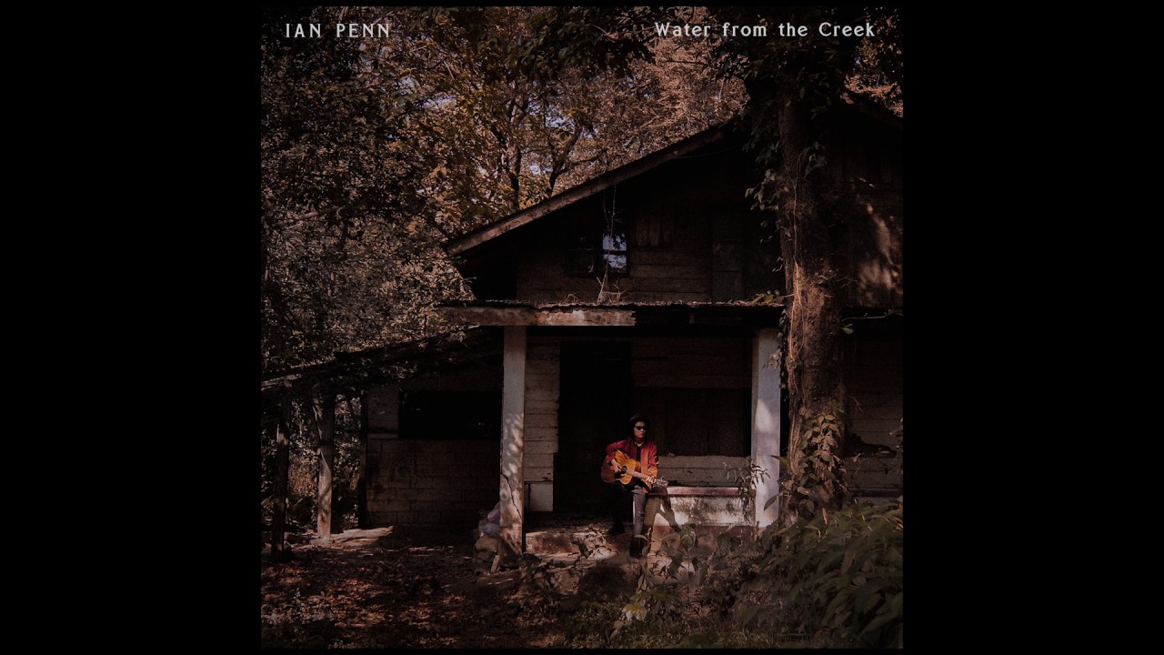 Water from the Creek - Ian Penn (Audio)