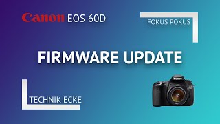 Canon EOS 60D Firmware Update durchführen (via iMac)