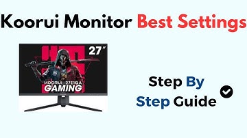 Koorui Monitor Best Settings