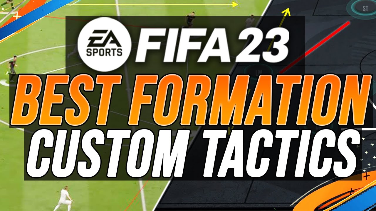 FIFA 23: Best Formations and Custom Tactics for FUT