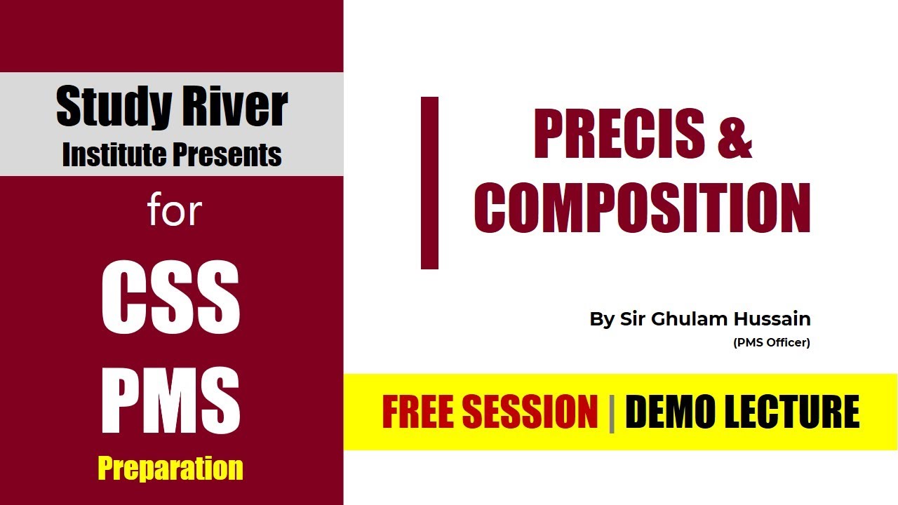 Precis & Composition Class | Ghulam Hussain | CSS2022 PMS2021