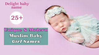 Top 25 Plus Islamic Baby Girl Names with urdu Meaning || Muslim Girl Names || Delight baby name