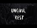 Uncivil Rest - Wild Love