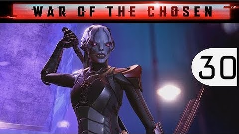 War of the Chosen - [Legend Difficulty] - Part 30 - Chosen Assassin Stronghold