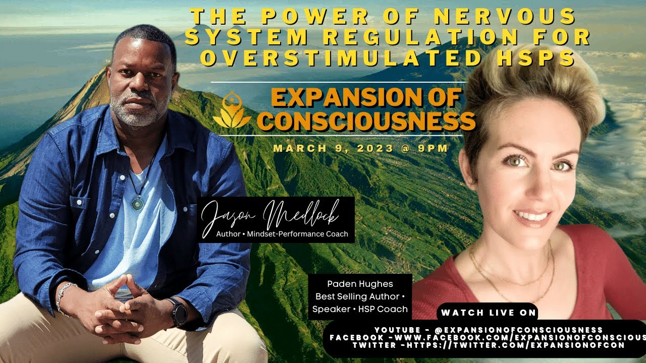 The power of nervous system regulation for overstimulated HSPs- with Paden Hughes  (Edited)