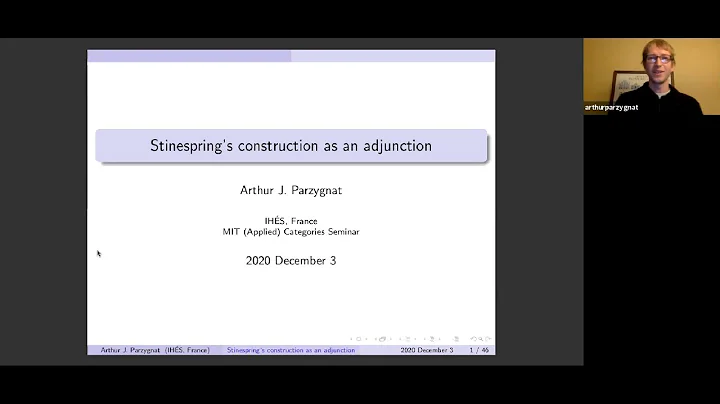 Arthur Parzygnat: Stinespring's construction as an...