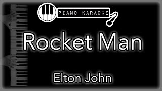 Video thumbnail of "Rocket Man - Elton John - Piano Karaoke Instrumental"