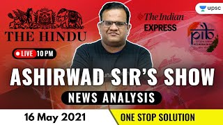 Current Affairs Show | News Analysis With Ashirwad Sir | Current Affairs Today | 16 May 2021